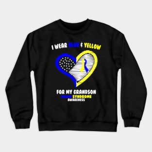 I Wear Blue And Yellow For My Grandson - Down Syndrome Awareness Crewneck Sweatshirt